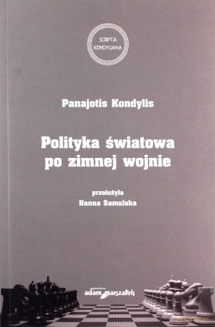 Polityka światowa po zimnej wojnie - Kondylia Panajotis [KSIĄŻKA]