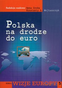 Polska na drodze do Euro [KSIĄŻKA]