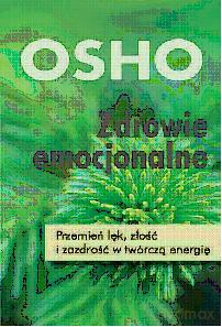 Zdrowie emocjonalne - Osho [KSIĄŻKA]