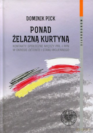 Ponad żelazną kurtyną - Dominik Pick [KSIĄŻKA]