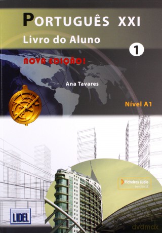 Portugues XXI 1 Livro do Aluno - Ana Tavares [KSIĄŻKA]