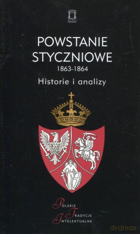 Powstanie styczniowe 1863-1864 [KSIĄŻKA]
