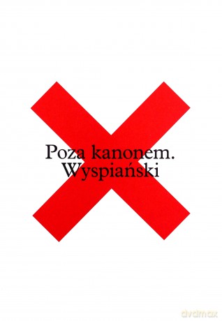 Poza kanonem Wyspiański - Agata Adamiecka-Sitek, Dariusz Kosiński [KSIĄŻKA]