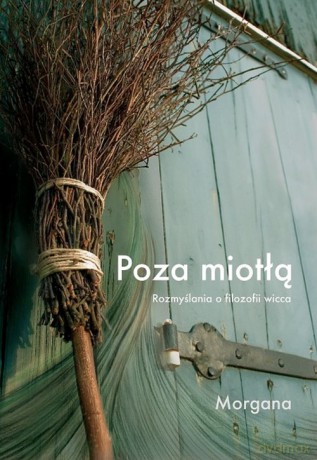 Poza Miotłą - Morgana [KSIĄŻKA]