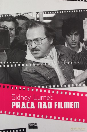 Praca nad filmem - Sidney Lumet [KSIĄŻKA]