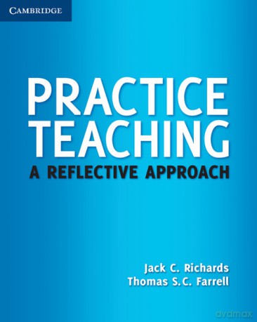 Practice Teaching - Jack C. Richards, Thomas S. C. Farrell [KSIĄŻKA]