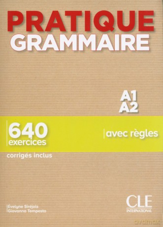 Pratique Grammaire - Niveau A1-A2 - Livre + Corrigés - Evelyne Siréjols, Giovanna Tempesta [KSIĄŻKA]