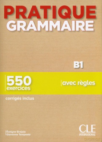 Pratique Grammaire - Niveau B1 - Livre + Corrigés - Evelyne Siréjols, Giovanna Tempesta [KSIĄŻKA]