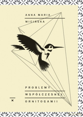 Problemy współczesnej ornitogamii - Anna Maria Micińska [KSIĄŻKA]