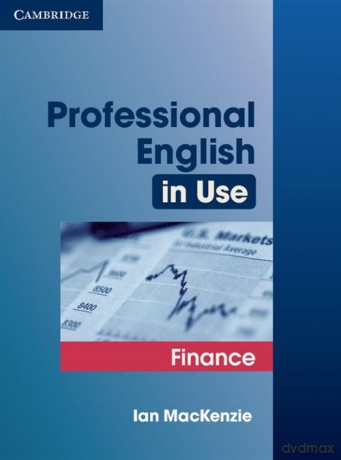 Professional English in Use Finance - Ian MacKenzie [KSIĄŻKA]