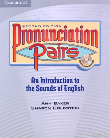 Pronunciation Pairs Student's Book - Ann Baker, Sharon Goldstein [KSIĄŻKA]