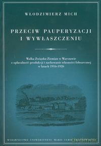 Przeciw pauperyzacji i wywłaszczeniu - Włodzimierz Mich [KSIĄŻKA]