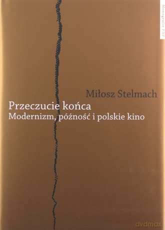 Przeczucie końca - Miłosz Stelmach [KSIĄŻKA]