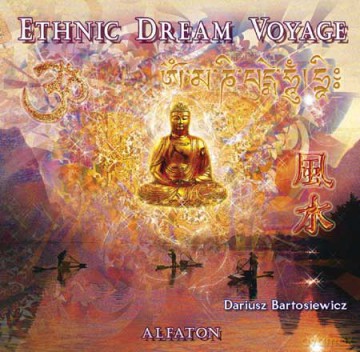 Dariusz Bartosiewicz: Ethnic Dream Voyage [CD]
