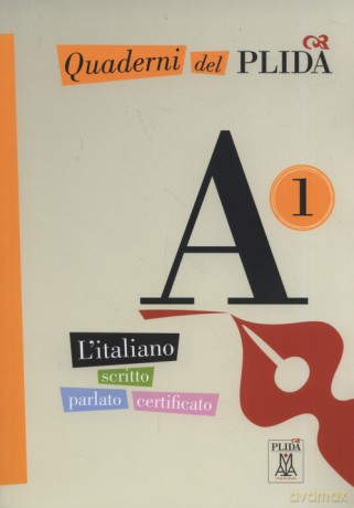 Quaderni del PLIDA A1 L'italiano scritto parlato certificato [KSIĄŻKA]