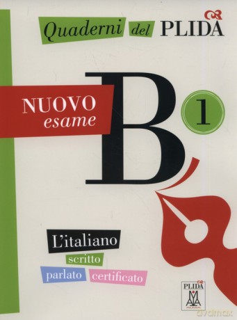 Quaderni del PLIDA Nuovo esame B1 L'italiano scritto parlato certificato [KSIĄŻKA]