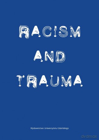 Racism and Trauma [KSIĄŻKA]