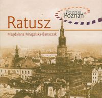 Ratusz Poznaj Poznań - Magdalena Mrugalska-Banaszak [KSIĄŻKA]