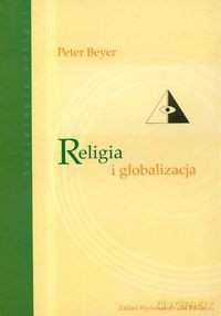 Religia i globalizacja - Peter Beyer [KSIĄŻKA]