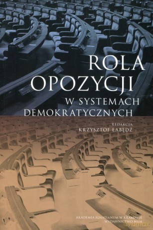 Rola opozycji w systemach demokratycznych [KSIĄŻKA]