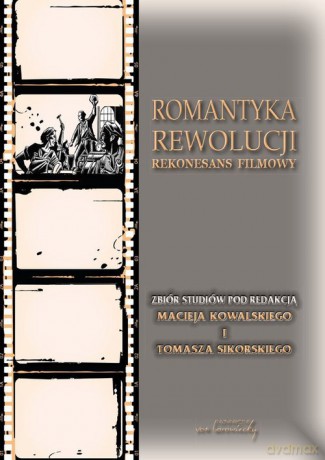 Romantyka Rewolucji [KSIĄŻKA]