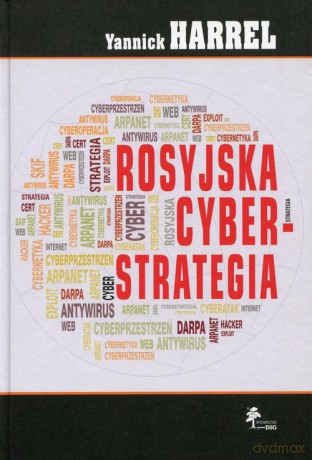 Rosyjska cyberstrategia - Yannick Harrel [KSIĄŻKA]