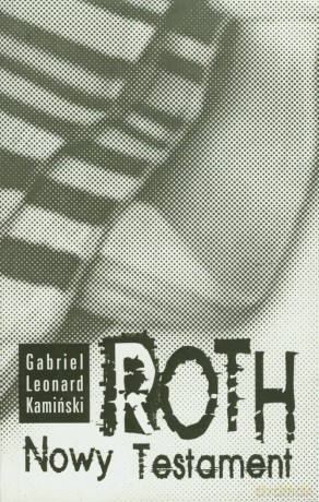Roth Nowy Testament - Gabriel Leonard Kamiński [KSIĄŻKA]