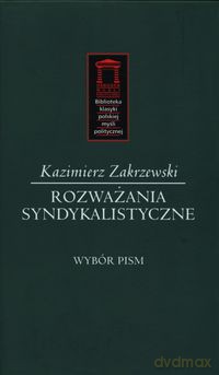 Rozważania syndykalistyczne - Kazimierz Zakrzewski [KSIĄŻKA]