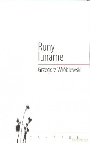 Runy lunarne - Grzegorz Wróblewski [KSIĄŻKA]
