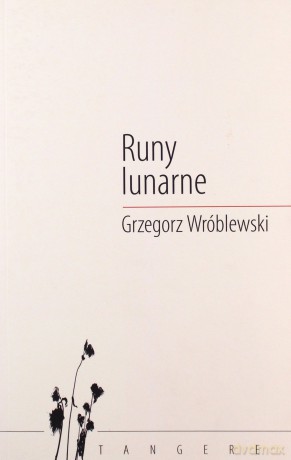 Runy lunarne - Grzegorz Wróblewski [KSIĄŻKA]