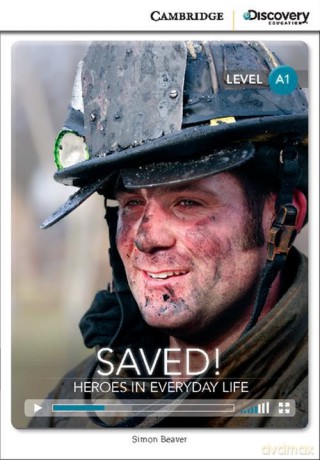 Saved! Heroes in Everyday Life Beginning Book with Online Access - Simon Beaver [KSIĄŻKA]
