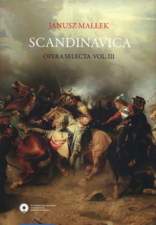 Scandinavica Opera selecta Vol. III - Janusz Małłek [KSIĄŻKA]