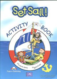 Set Sail 1 Activity Book - Elizabeth Gray, Virginia Evans [KSIĄŻKA]