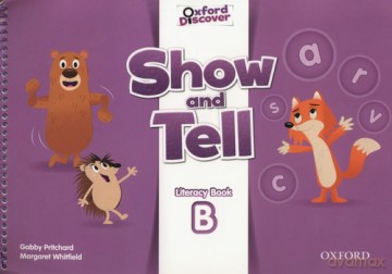 Show and Tell 3 Literacy Book B - Gabby Pritchard, Margaret Whitfield [KSIĄŻKA]
