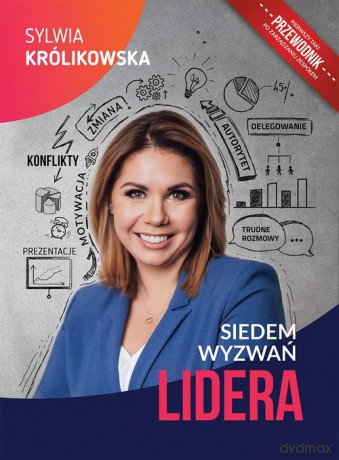 Siedem wyzwań lidera - Sylwia Królikowska [KSIĄŻKA]