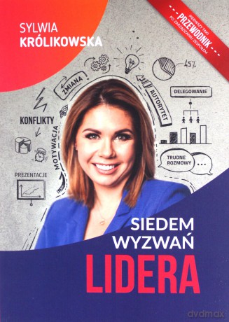 Siedem wyzwań lidera - Sylwia Królikowska [KSIĄŻKA]