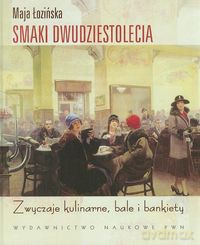 Smaki dwudziestolecia - Maja Łozińska [KSIĄŻKA]