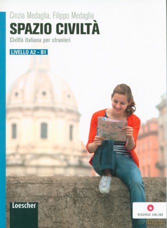 Spazio Civilta Livello A2/B1 - Cinzia Medaglia, Filippo Medaglia [KSIĄŻKA]