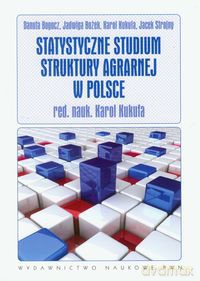 Statystyczne studium struktury agrarnej w Polsce [KSIĄŻKA]