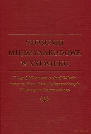 Stosunki międzynarodowe w XXI wieku [KSIĄŻKA]