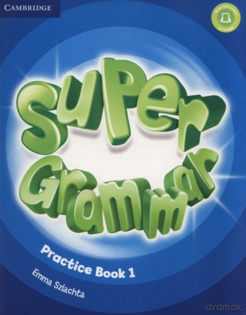 Super Grammar Practice Book 1 - Emma Szlachta [KSIĄŻKA]