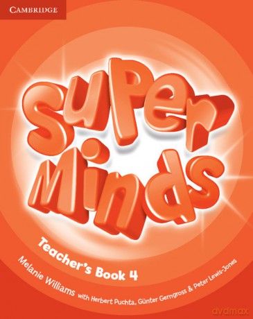 Super Minds Level 4 Teacher's Book - Melanie Williams, Herbert Puchta [KSIĄŻKA]