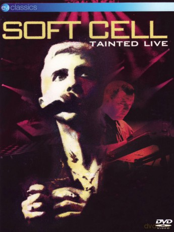Soft Cell: Tainted Live [DVD]