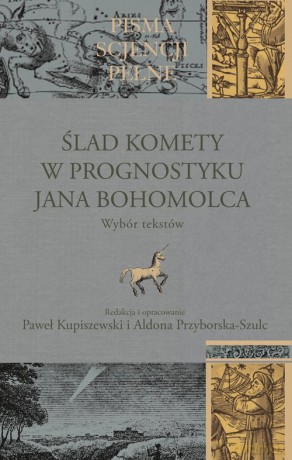 Ślad komety w Prognostyku Jana Bohomolca [KSIĄŻKA]