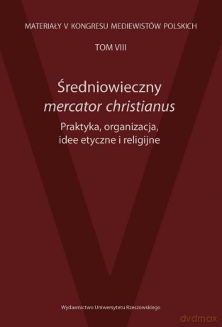 Średniowieczny mercator christianus [KSIĄŻKA]