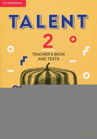 Talent 2 Teacher's Book and Tests - Clare Kennedy, Teresa Ting [KSIĄŻKA]