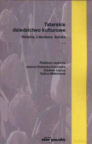 Tatarskie dziedzictwo kulturowe [KSIĄŻKA]