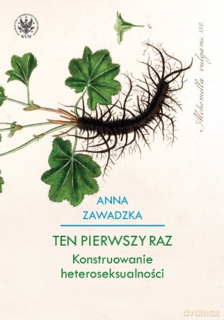 Ten pierwszy raz - Anna Zawadzka [KSIĄŻKA]