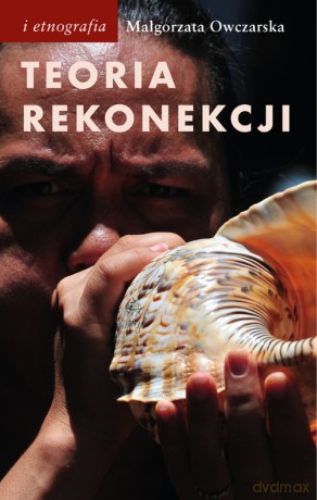 Teoria rekonekcji - Małgorzata Owczarska [KSIĄŻKA]