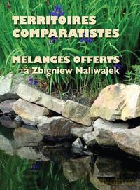 Territoires comparatistes Melanges offerts a Zbigniew Naliwajek [KSIĄŻKA]